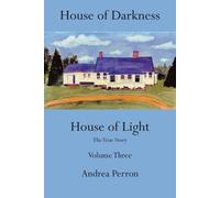 Andrea Perron House of Darkness, House of Light (Tascabile)