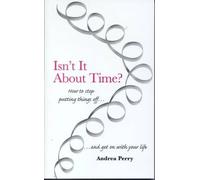 Andrea Perry Isn't it About Time? (Tascabile)