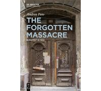 Andrea Pető The Forgotten Massacre (Copertina rigida)