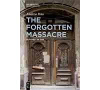 Andrea Pető The Forgotten Massacre (Tascabile)