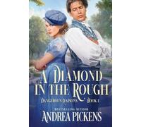 Andrea Pickens A Diamond in the Rough (Tascabile)