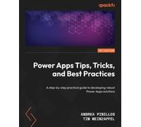 Andrea Pinillos Tim Weinzap Power Apps Tips, Tricks, and Best Practi (Tascabile)
