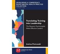 Andrea Piotrowski Translating Training Into Leadership (Tascabile)