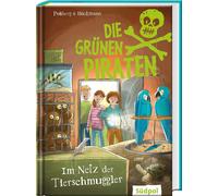 Andrea Poßberg Die Grünen Piraten - Im Netz der Tierschmuggl (Copertina rigida)