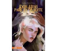 Andrea Prieto Pérez Dos hijas para la Muerte (Tascabile)