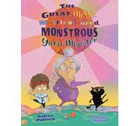 Andrea Pukteris The Great, Messy, Multicoloured, Monstrous, Yarn Mon (Tascabile)