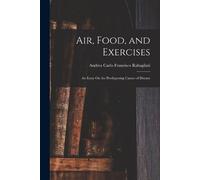 Andrea Rabagliati Air, Food, and Exercises (Tascabile)