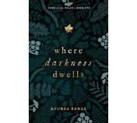 Andrea Renae Where Darkness Dwells (Tascabile) Song of the Solas