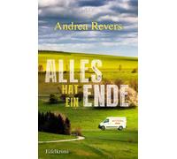 Andrea Revers Alles hat ein Ende: Eifelkrimi: 6 (Tascabile)