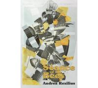 Andrea Rexilius Seance of the Bees (Tascabile)