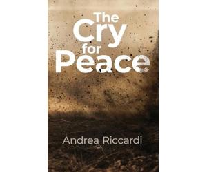 Andrea Riccardi The Cry for Peace (Tascabile)