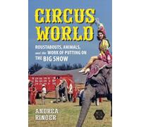 Andrea Ringer Circus World (Tascabile) Working Class in American History