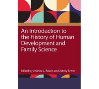Andrea Roach An Introduction to the History of Human Development and (Tascabile)