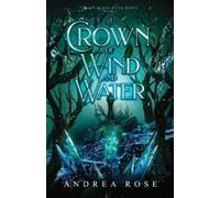 Andrea Rose A Crown of Wind and Water (Tascabile) Reign of the Witch Queen