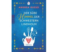 Andrea Russo Der süße Himmel der Schwestern Lindholm (Tascabile)
