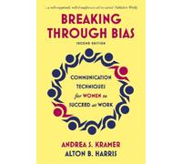 Andrea S. Kramer Alton B. Harris Breaking Through Bias (Tascabile)