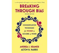 Andrea S. Kramer Alton B. Harris Breaking Through Bias (Tascabile)
