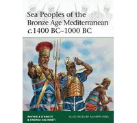Andrea Salimbeti Ra Sea Peoples of the Bronze Age Mediterranean c.1 (Tascabile)