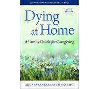 Andrea Sankar Caitlin Cassady Dying at Home (Tascabile)