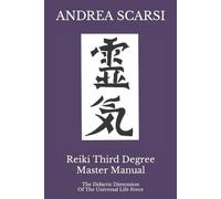 Andrea Scarsi (Sw Prem Sandesh) Reiki Third Degree Master Manual (Tascabile)