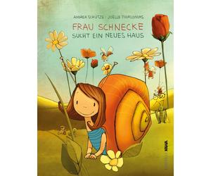 Andrea Sch&uuml Frau Schnecke sucht ein neues Haus: Ein Schne (Copertina rigida)