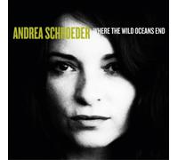 Andrea Schroeder Where the Wild Oceans End (CD) Album