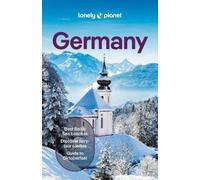 Lonely Planet Germany: Plan the Trip of a Lifetime | Detailed Itineraries & Maps | Insider Tips | Covers Berlin, Around Berlin, Hamburg & the North and more