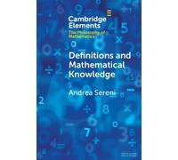 Andrea Sereni Definitions and Mathematical Knowledge (Tascabile)