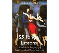 Andrea Shepherd 25 Tango Lessons (Tascabile)