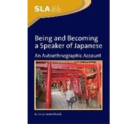 Andrea Simon-Maeda Being and Becoming a Speaker of Japanese (Tascabile)