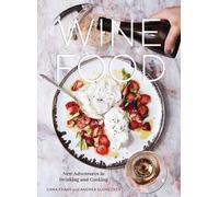Andrea Slonecker Dana Frank Wine Food (Copertina rigida)