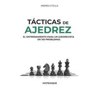 Andrea Stella Tácticas de Ajedrez (Tascabile)