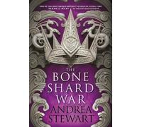 Andrea Stewart The Bone Shard War (Copertina rigida) Drowning Empire