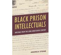 Andrea Stone Black Prison Intellectuals (Copertina rigida)