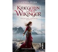 Andrea Storm Kriegerin der Wikinger. Die Jelling-Dynastie. Band 2: H (Tascabile)
