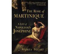 Andrea Stuart The Rose of Martinique (Tascabile)