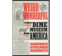 Andrea Stulman Dennett Weird and Wonderful (Copertina rigida)