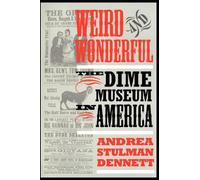 Andrea Stulman Dennett Weird and Wonderful (Copertina rigida)