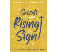 Andrea Taylor Secrets of Your Rising Sign (Tascabile)
