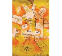 Andrea Tompa The Hangman's House (Copertina rigida) Hungarian List