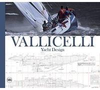 Andrea Vallicelli: A History of Designs: Yacht Designs