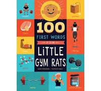 Andrea Veenker 100 First Words for Little Gym Rats (Libro di cartone)