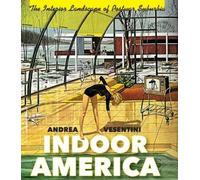 Andrea Vesentini Indoor America (Copertina rigida)