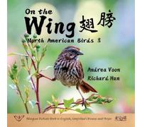 Andrea Voon On the Wing 翅膀 - North American Birds 3 (Tascabile) On the Wing