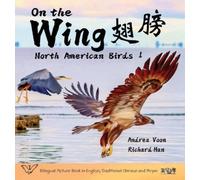 Andrea Voon On the Wing - North American Birds 1 (Copertina rigida) On the Wing