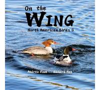 Andrea Voon On the Wing - North American Birds 6 (Tascabile) On the Wing