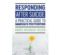 Andrea Walraven-Thissen Responding After Suicide (Tascabile)