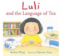 Andrea Wang Luli and the Language of Tea (Copertina rigida)