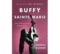 Andrea Warner Buffy Sainte-Marie (Copertina rigida)