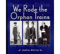 Andrea Warren We Rode the Orphan Trains (Tascabile)